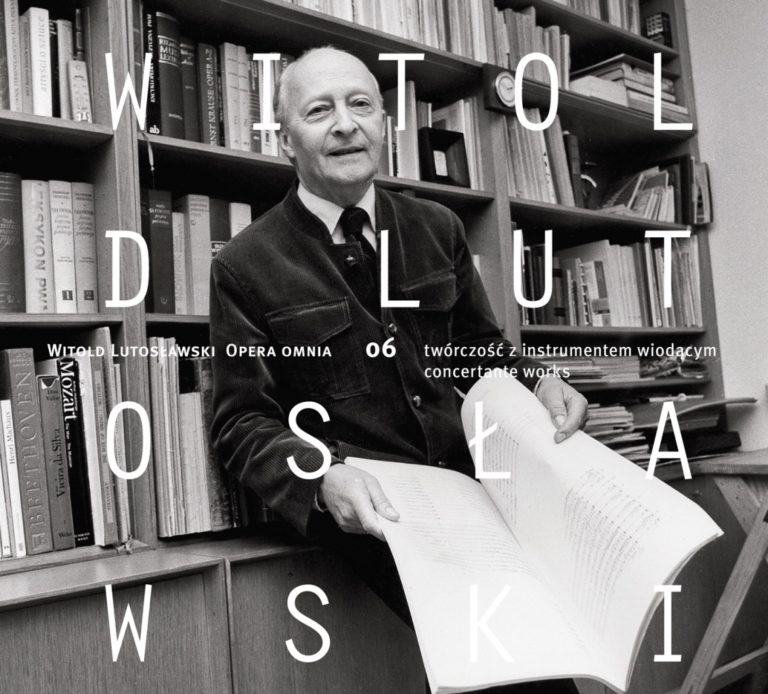 Read more about the article Witold Lutosławski – Opera omnia 06