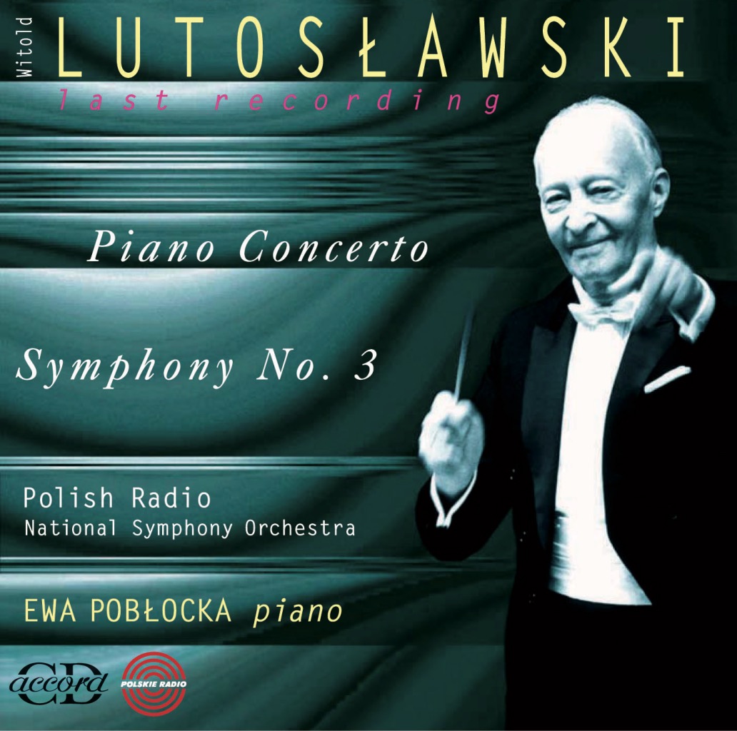 Read more about the article Lutosławski – Piano concerto, Symphony No.3