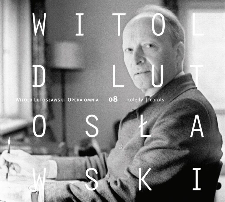 Read more about the article Witold Lutosławski – Opera omnia vol. 8